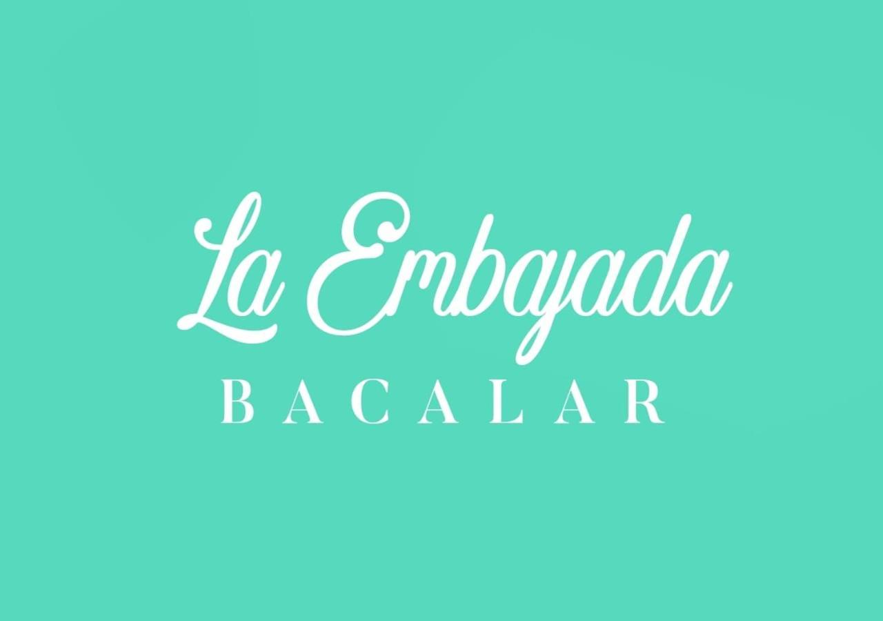 La Embajada * Bacalar